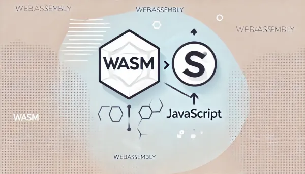 探索 wasm-bindgen：连接WebAssembly与JavaScript的桥梁